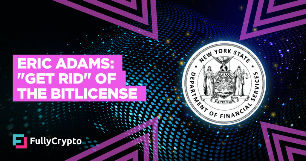 New York Mayor Eric Adams: “Get Rid” of BitLicense