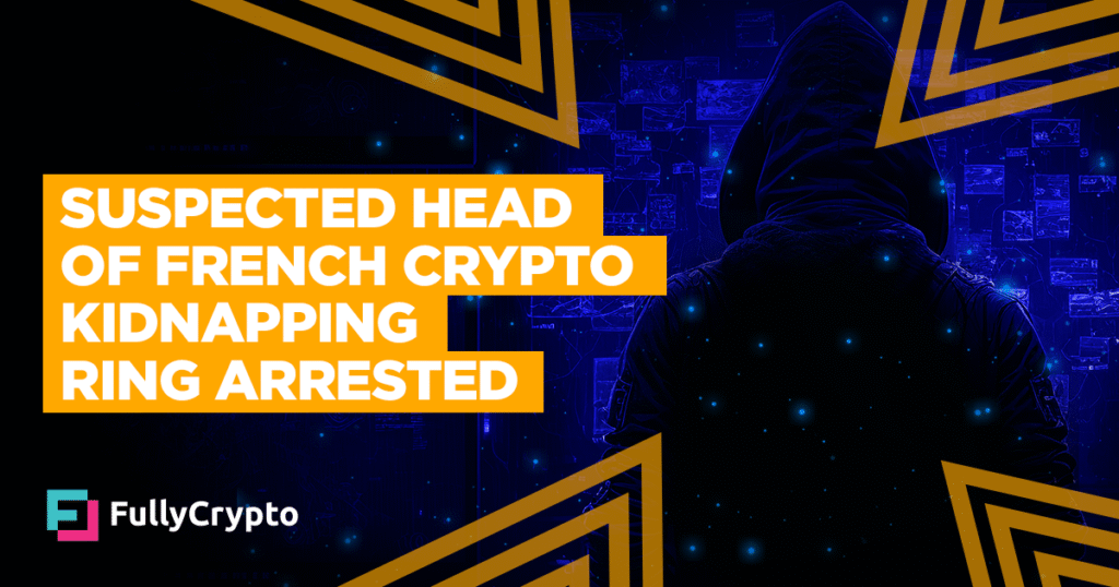 Suspected Head of French Crypto Kidnapping Ring Arrested