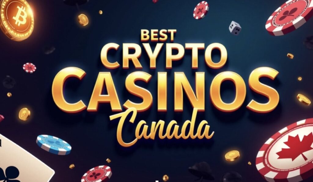 Best Crypto Casino Canada: Top Canadian Bitcoin Casinos with Fast Payout & Exclusive Bonuses