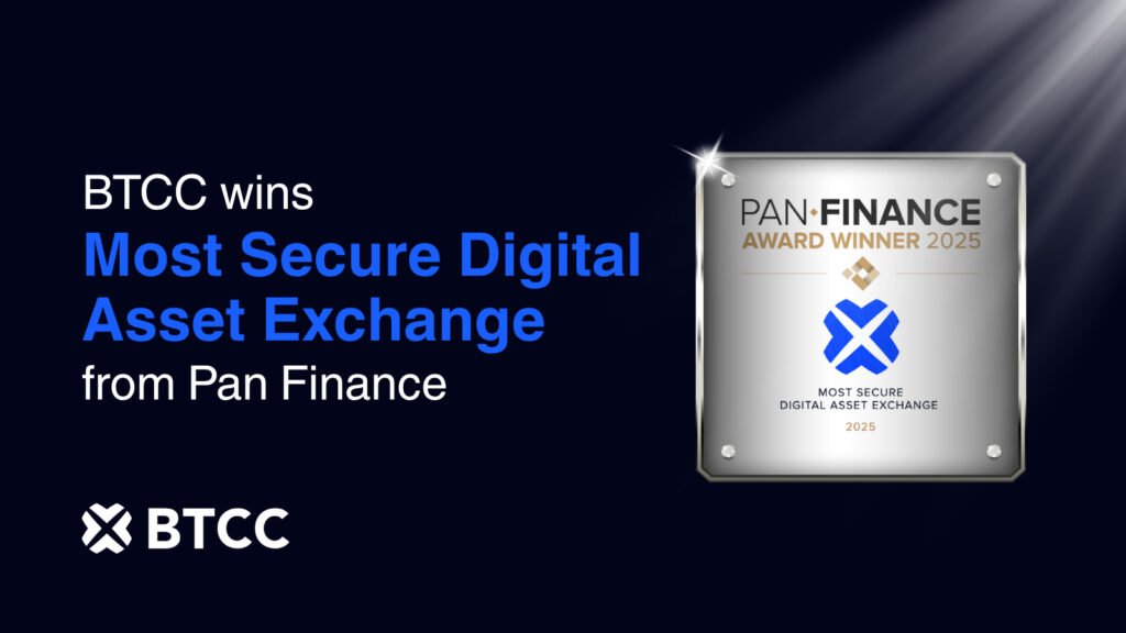 BTCC Wins Most Secure Digital Asset Exchange by Pan Finance, Marking 15 Years of 0 Security Breaches